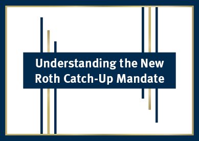 Understanding the New Roth Catch‑Up Mandate